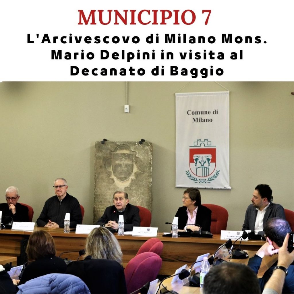 L'Arcivescovo di Milano Mons. Mario Delpini in visita al Decanato di Baggio